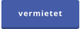 vermietet