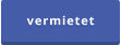 vermietet